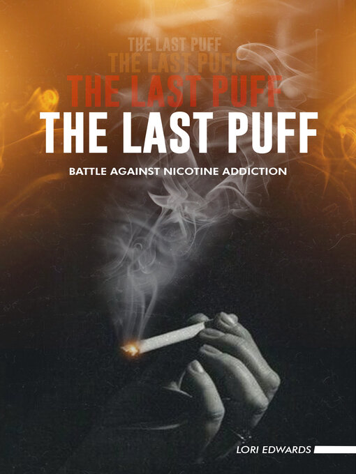 Title details for The Last Puff by Lori Edwards - Available